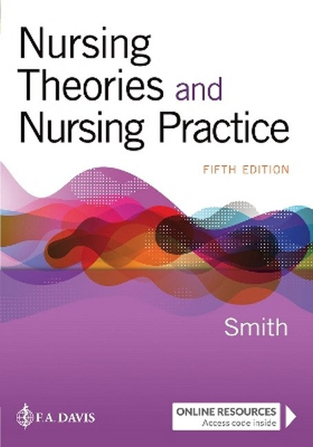 Nursing Theories and Nursing Practice 5/e