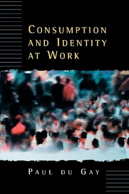 Consumption and Identity at Work