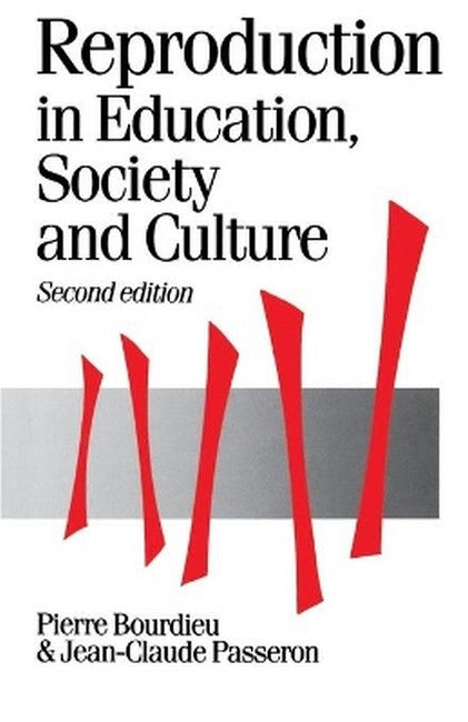 Reproduction in Education, Society and Culture 2/e