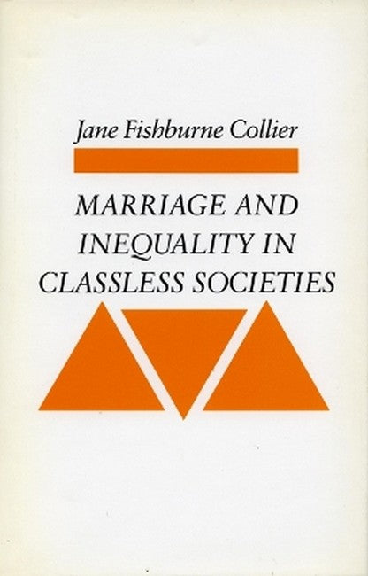 Marriage and Inequality in Classless Societies