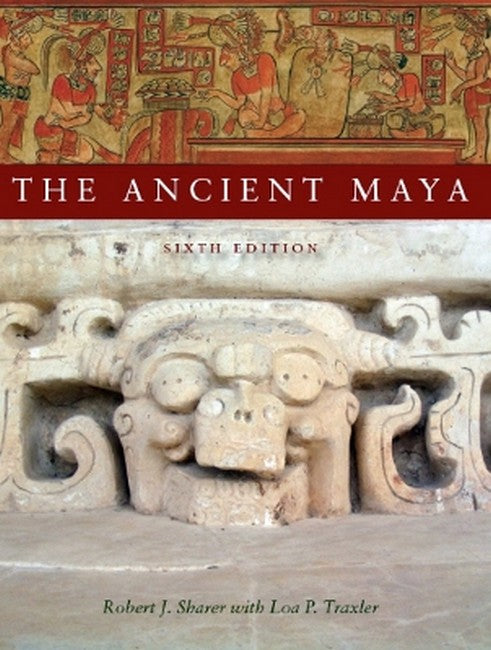 The Ancient Maya, 6th Edition 6/e