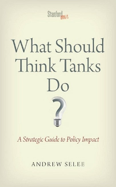 What Should Think Tanks Do?