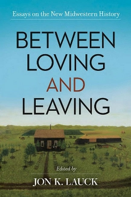 Between Loving and Leaving