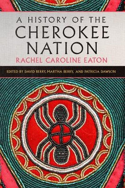 A History of the Cherokee Nation Volume 26