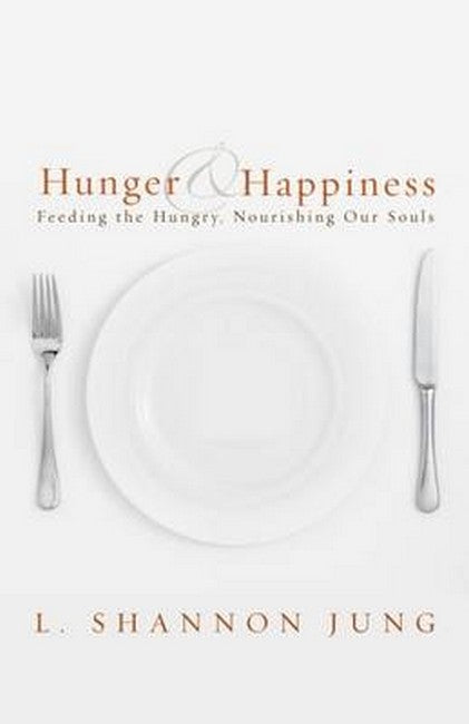 Hunger and Happiness