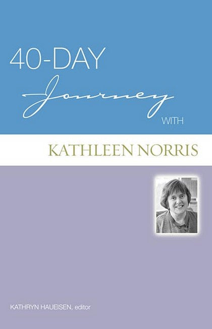 40-Day Journey with Kathleen Norris