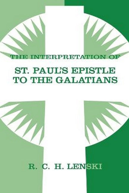 Interpretation of St Paul's Epistle to Galatians