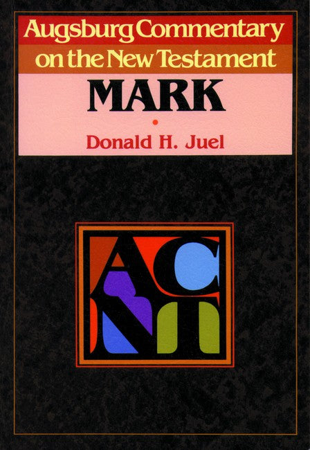 Augsburg Commentary on the New Testament - Mark