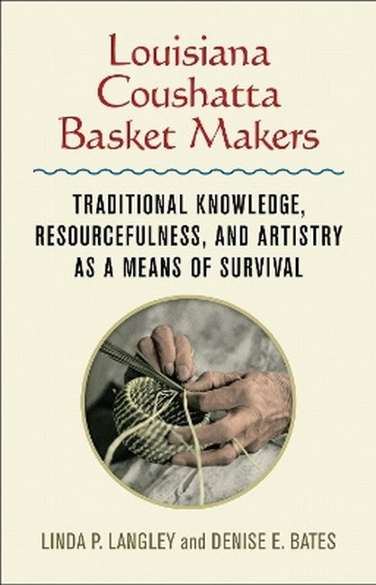 Louisiana Coushatta Basket Makers