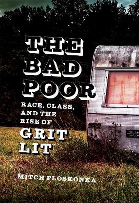 The Bad Poor