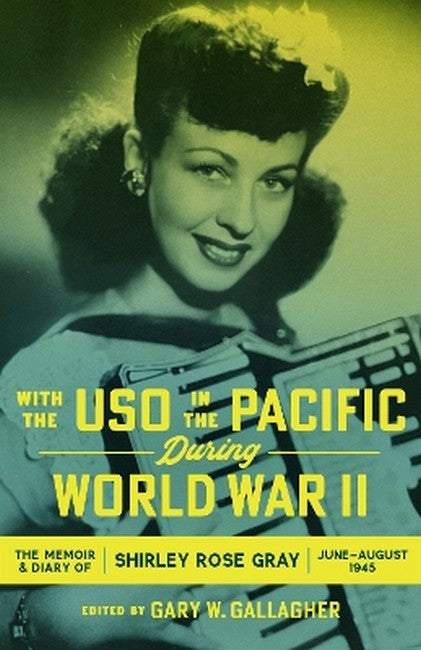 With the USO in the Pacific During World War II
