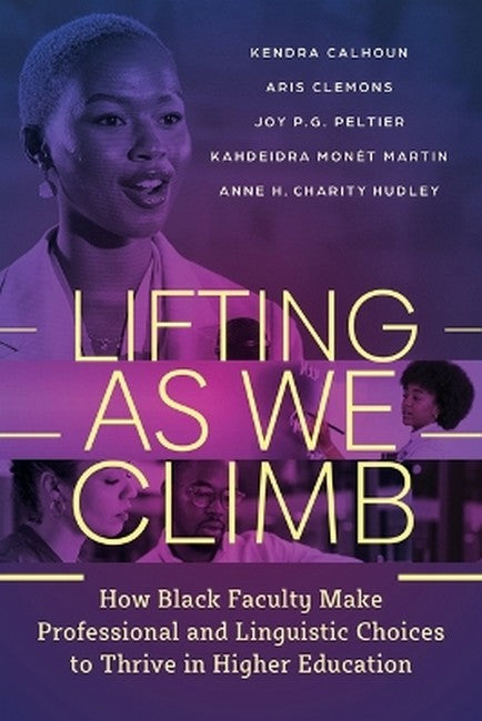 Lifting As We Climb