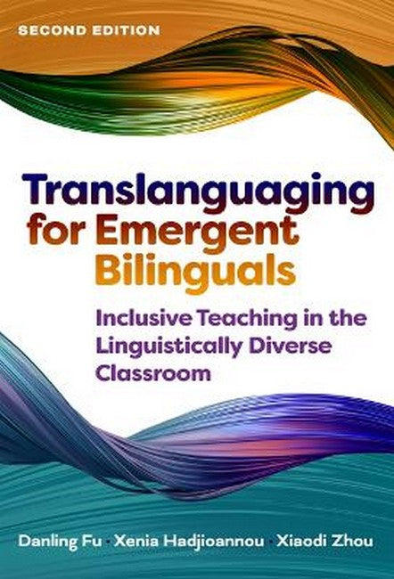 Translanguaging for Emergent Bilinguals 2/e