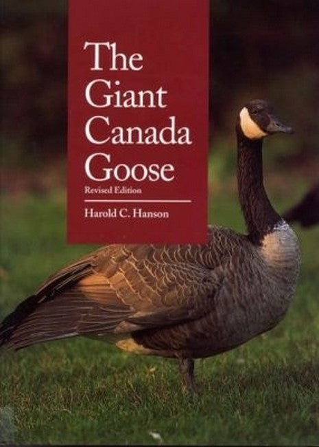 The Giant Canada Goose, Revised Edition