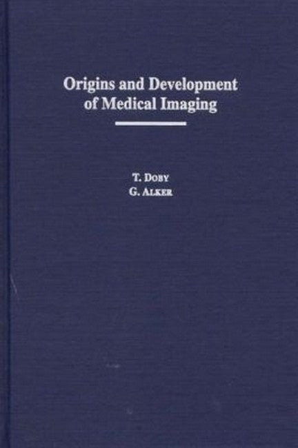 Origins and Development of Medical Imaging
