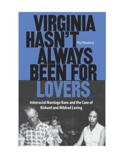 Virginia Hasn't Always Been for Lovers