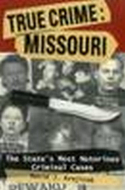 True Crime: Missouri