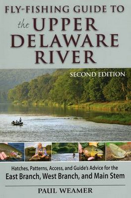 Fly-Fishing Guide to Upper Delaware River 2/e
