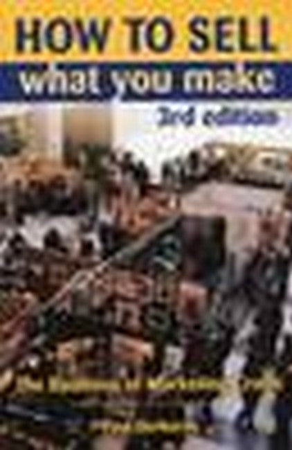 How to Sell What You Make 3/e