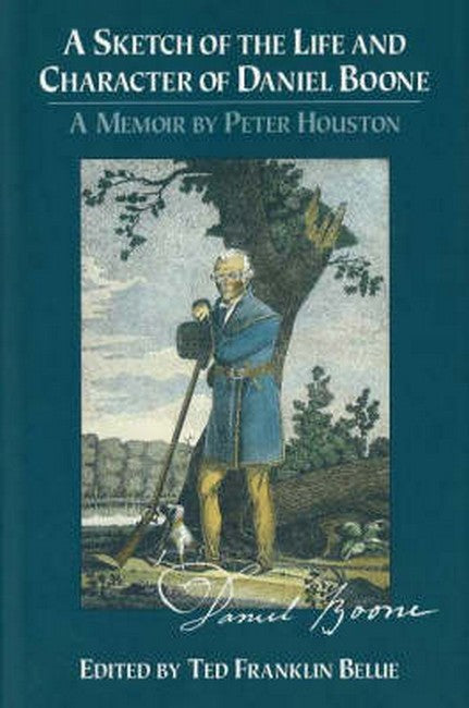 A Sketch of the Life and Character of Daniel Boone