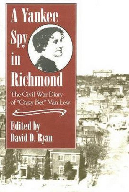 A Yankee Spy in Richmond