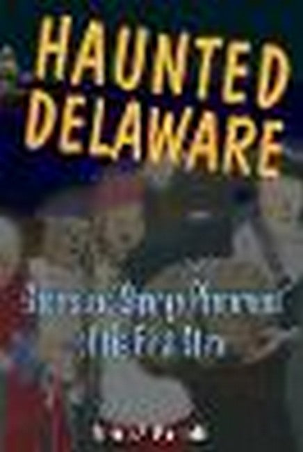 Haunted Delaware