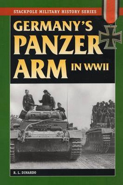 Germany'S Panzer Arm in World War II