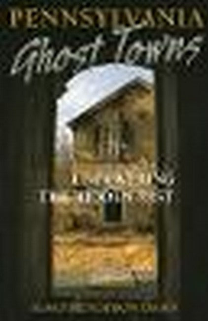 Pennsylvania Ghost Towns