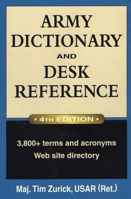 Army Dictionary and Desk Reference