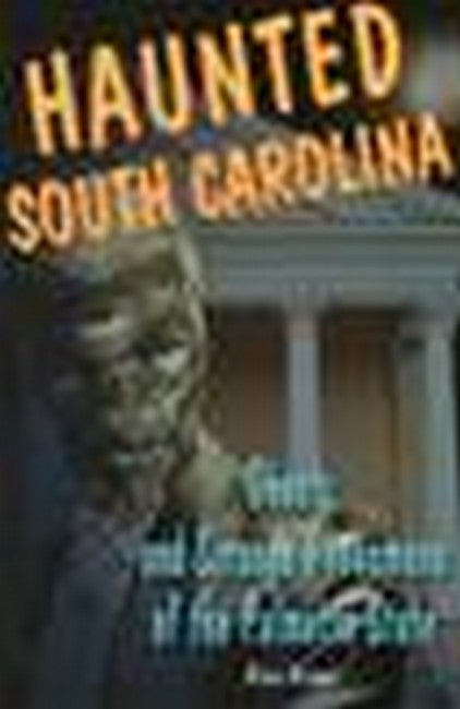 Haunted South Carolina
