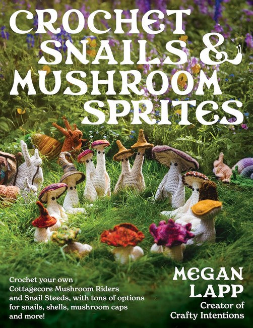 Crochet Snails and Mushroom Sprites