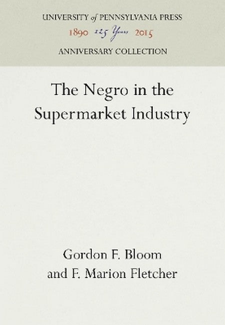 The Negro in the Supermarket Industry