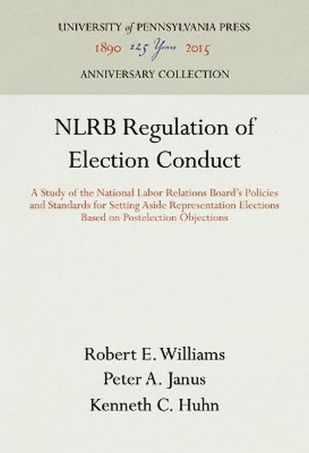 NLRB Regulation of Election Conduct