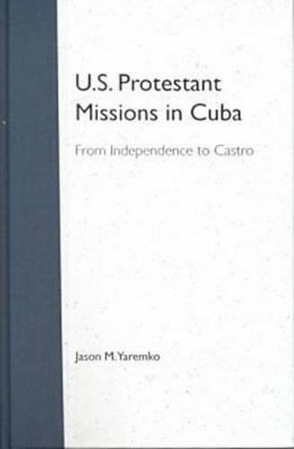 U.S. Protestant Missions in Cuba