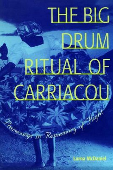 The Big Drum Ritual of Carriacou
