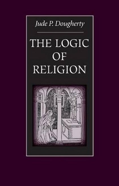 The Logic of Religion