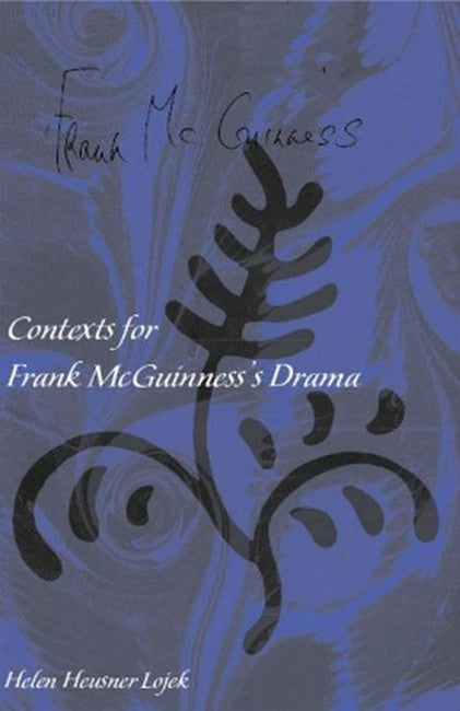 Contexts for Frank Mcguiness's Drama
