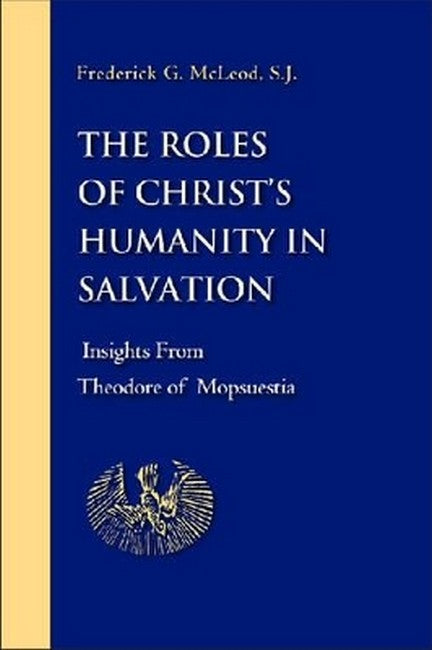 The Roles of Christ's Humanity in Salvation