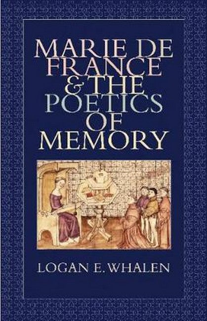 Marie De France and the Poetics of Memory