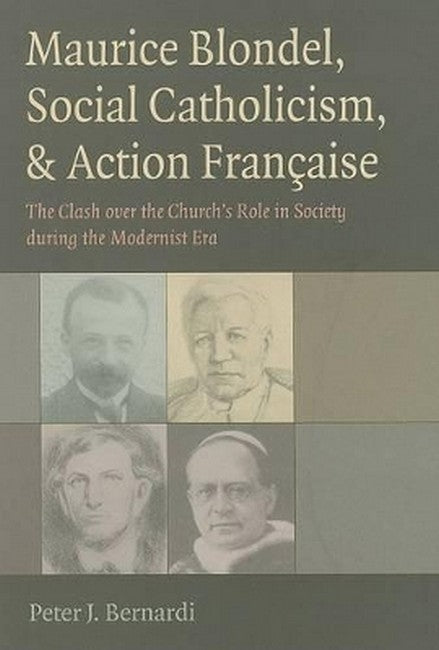 Maurice Blondel, Social Catholicism, and Action Francaise