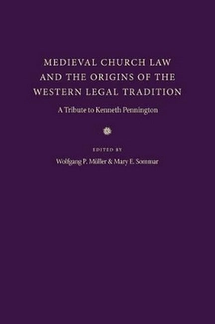 Medieval Church Law and the Origins of the Western Legal Tradition