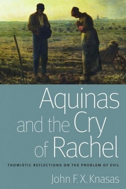Aquinas and the Cry of Rachel