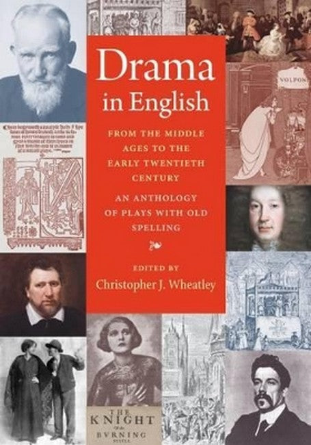 Drama in English From the Middle Ages to the Early Twentieth Century