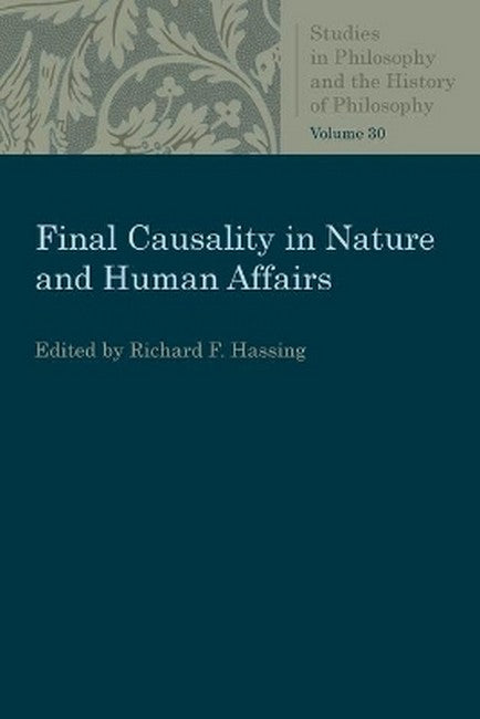 Final Causality in Nature and Human Affairs