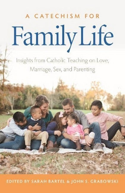 A Catechism for Family Life