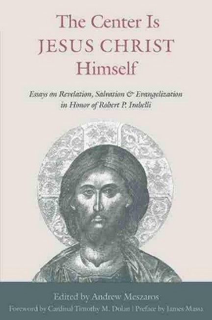 The Center Is Jesus Christ Himself