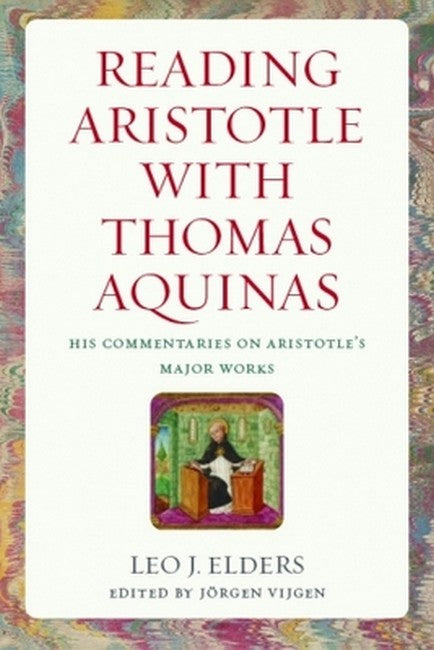 Reading Aristotle with Thomas Aquinas