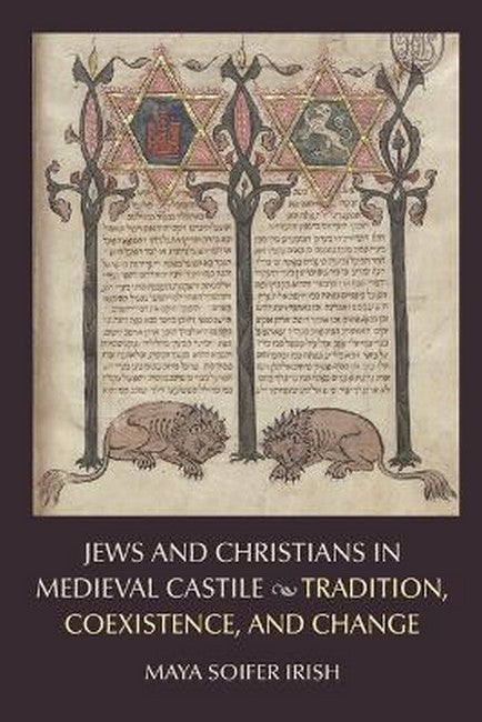 Jews and Christians in Medieval Castile