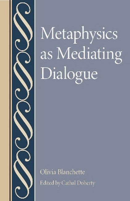 Metaphysics As Mediating Dialogue