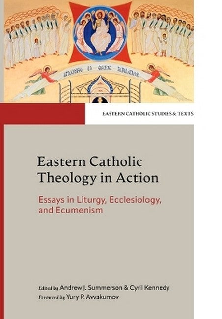 Eastern Catholic Theology in Action